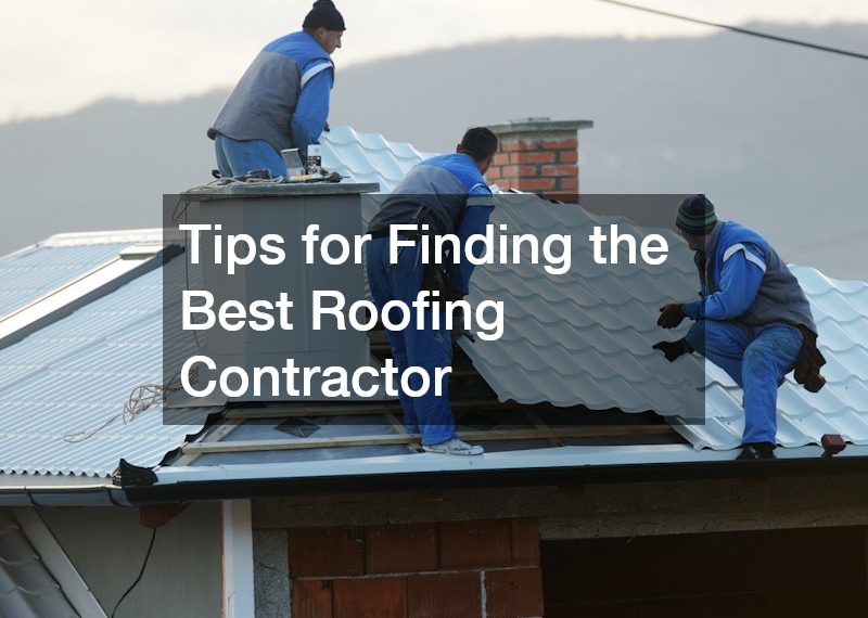 Tips for Finding the Best Roofing Contractor